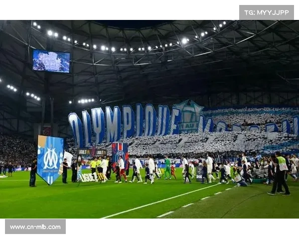 马赛主场氛围激发球员潜力 成为取胜关键因素